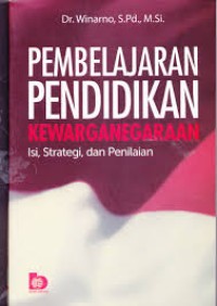 Image of Pembelajaran Pendidikan Kewarganegaraan: isi, strategi, dan penilaian