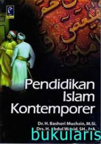 Image of Pendidikan Islam Kontemporer / Bashori Muchsin