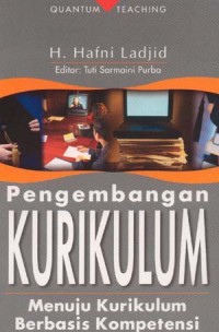 Image of Pengembangan Kurikulum : Menuju Kurikulum Berbasis Kompetensi / Hafni Ladjid;Editor:Tuti Sarmaini Purba