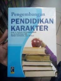 Image of Pengembangan Pendidikan Karakter / Pupuh Fathurrohman