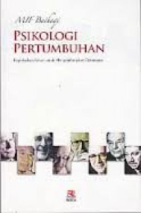 Image of Psikologi Pertumbuhan: Kepribadian sehat untuk mengembangkan optimisme
