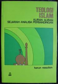 Image of Teologi Islam : Aliran-aliran Sejarah Analisa Perbandingan / Harun Nasution