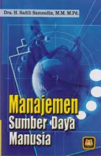 Image of Manajemen Sumber Daya Manusia / Sadili Samsudin