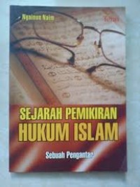 Image of Sejarah Pemikiran Hukum Islam: sebuah pengantar / Ngainun Naim