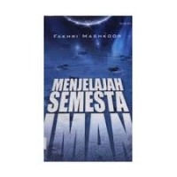 Image of Menjelajah Semesta Iman / Fakhri Mashkoor