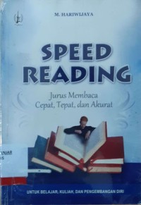 Image of Speed Reading: Jurus Membaca Cepat,Tepat, dan Akurat / M. Hariwijaya