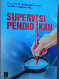 Image of Supervisi Pendidikan dalam Pengembangan Proses Pengajaran / Pupuh Fathurrohman