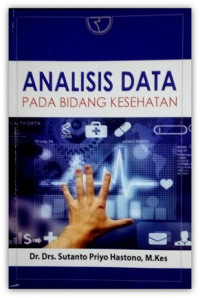 Image of Analisis Data Pada Bidang Kesehatan / Sutanto Priyo Hastono
