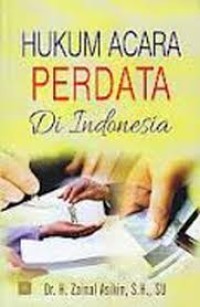 Image of Hukum acara perdata di Indonesia / Zainal Asikin
