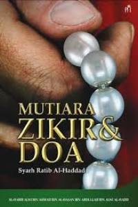 Image of Mutiara Zikir dan Doa : Syarh Ratib Al-Haddad
